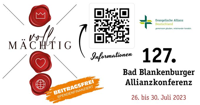 Logo mit dem Text "voll mächtig", QR-Code, Informationen zur 127. Bad Blankenburger Allianzkonferenz, die vom 26. bis 30. Juli 2023 stattfindet. Hinweis auf beitragsfreie Teilnahme, finanziert durch Spenden.