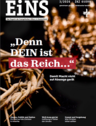Das Cover des Magazins "EiNS" zeigt eine stilisierte Krone und Dornen, mit dem Titel "Denn DEIN ist das Reich..." und dem Untertitel "Damit Macht nicht auf Abwege gerät". Es behandelt Themen wie Glaube, Politik und Hoffnung. (Text KI generiert)